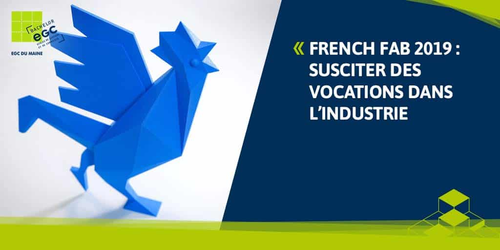 FRENCH FAB 2019 : susciter des vocations dans l’industrie