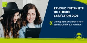 Lire la suite à propos de l’article Revivez l’intensité du Forum Créa’ction 2021